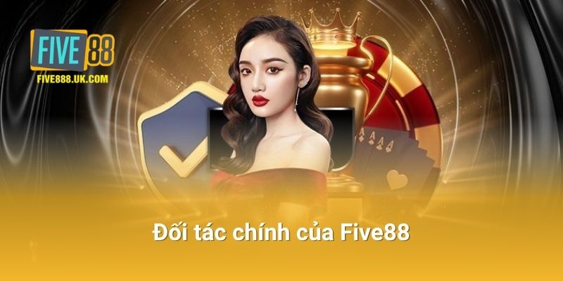 Đối tác chính của Five88